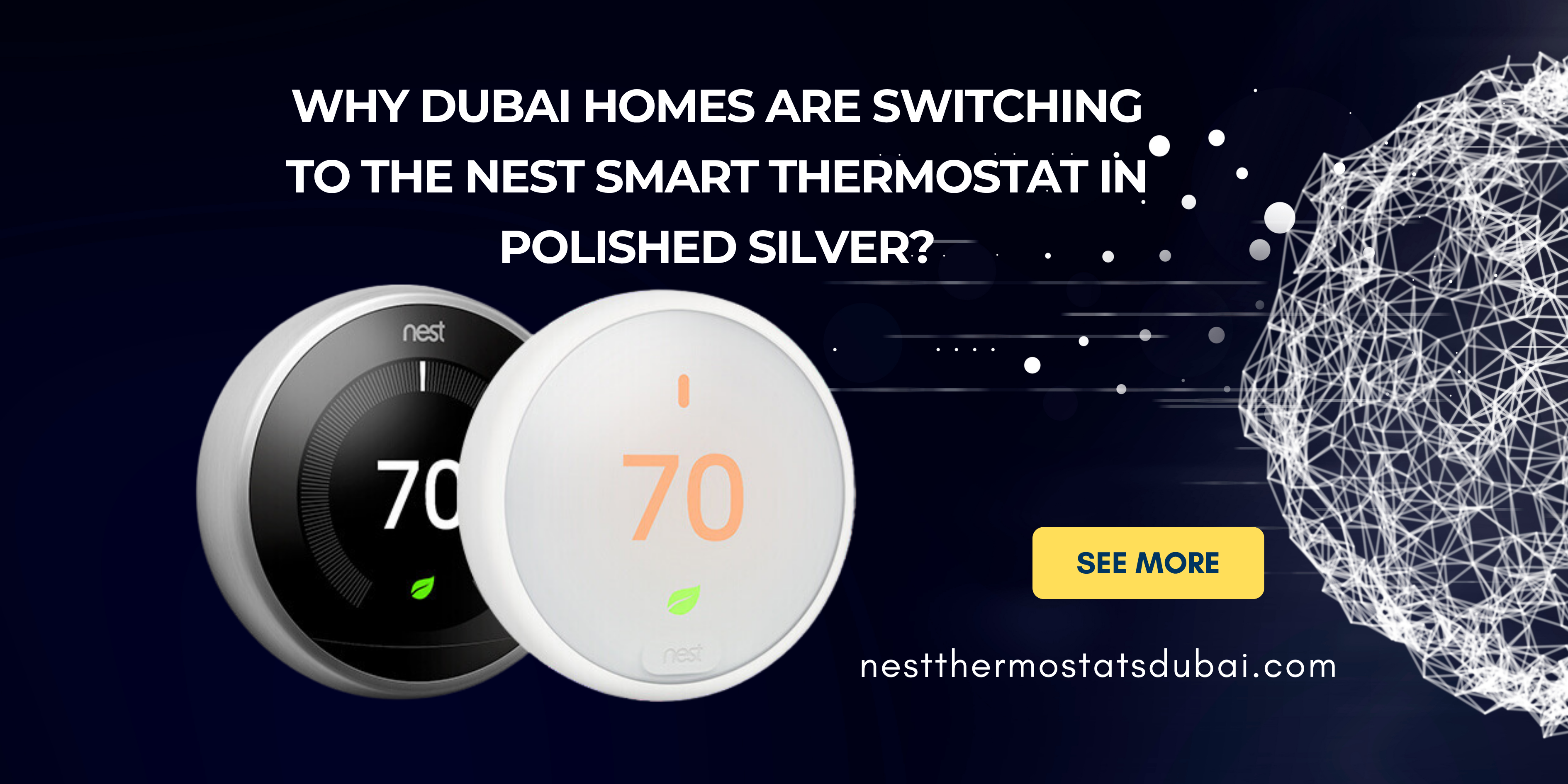 Why Dubai Homes Are Switching to the Nest Smart Thermostat in Polished Silver?